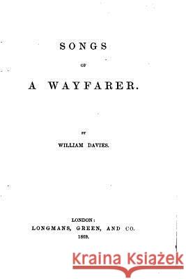 Songs of a Wayfarer William Davies 9781522954651