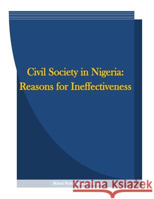 Civil society in Nigeria: Reasons for ineffectiveness Penny Hill Press Inc 9781522955658 Createspace Independent Publishing Platform