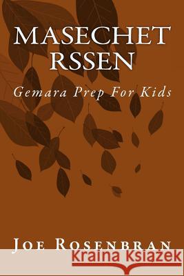 Masechet Rssen: Gemara Prep For Kids Rosenbran, Joe 9781522956167 Createspace Independent Publishing Platform