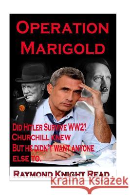 Operation Marigold Raymond Knight Read 9781522956686 Createspace Independent Publishing Platform