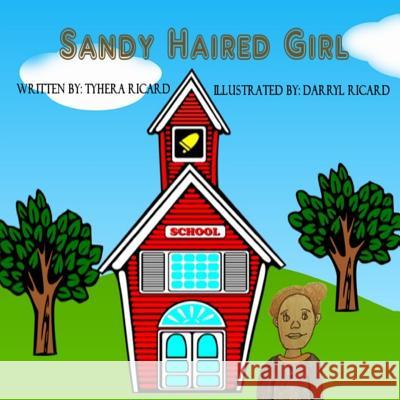 Sandy Haired Girl Tyhera Ricard Darryl Ricard 9781522960171