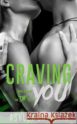 Craving You Ashley Christin Jenny Sims 9781522964438