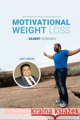 Motivational Weight Loss G. Quinones 9781522968436