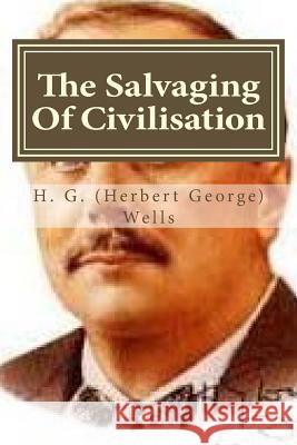 The Salvaging Of Civilisation Hollybook 9781522970965 Createspace Independent Publishing Platform