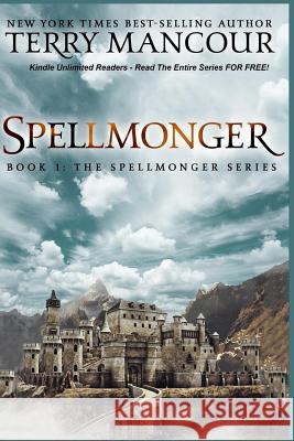 Spellmonger: Book 1 Of The Spellmonger Series Mancour, Terry Lee 9781522975038