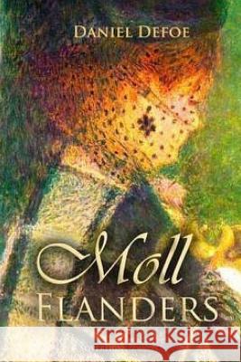 Moll Flanders Daniel Defoe 9781522983958