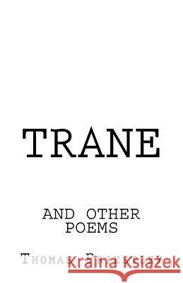 Trane Thomas Priestley 9781522984979 Createspace Independent Publishing Platform