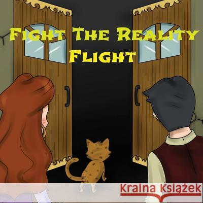 Fight The Reality Flight Lugtu, Andrei Renzo 9781522987390 Createspace Independent Publishing Platform