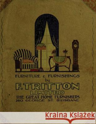 Trittons furniture catalogue (1935) Limited, F. Tritton 9781522999157 Createspace Independent Publishing Platform