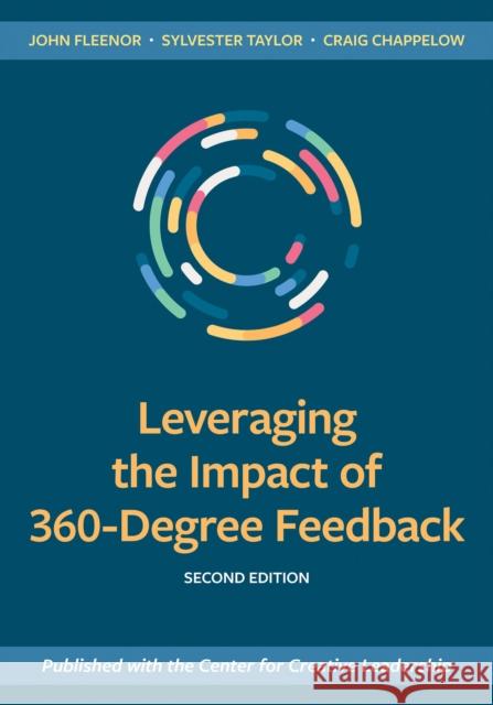 Leveraging the Impact of 360-Degree Feedback Sylvster; Craig Taylor; Chappelow 9781523088355 Berrett-Koehler Publishers