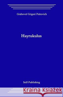 Hayrukulus Grigori Grabovoi 9781523201402