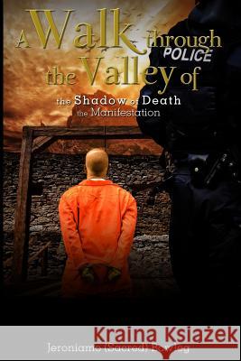 A Walk Through the Valley of the Shadow of Death Jeroniamo Bowleg 9781523206438 Createspace Independent Publishing Platform