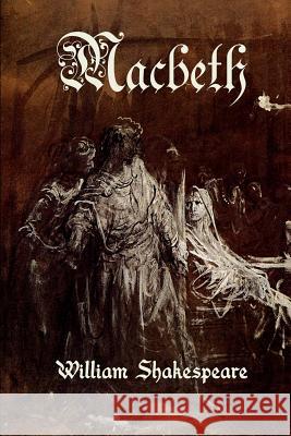 Macbeth William Shakespeare 9781523207312 Createspace Independent Publishing Platform