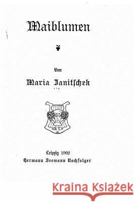 Maiblumen Maria Janitschek 9781523213832 Createspace Independent Publishing Platform
