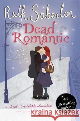 Dead Romantic Ruth Saberton 9781523216819 Createspace Independent Publishing Platform