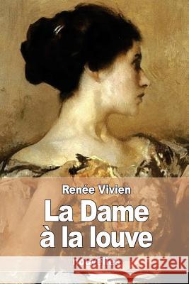 La Dame à la louve Vivien, Renee 9781523218523