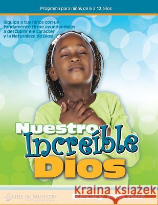 Nuestro Dios Increíble (SPAN): Our Amazing God Fischer, Becky 9781523219117