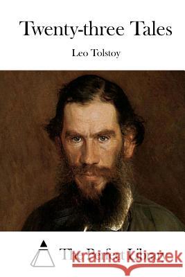 Twenty-three Tales The Perfect Library 9781523220533 Createspace Independent Publishing Platform