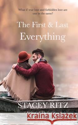 The First and Last Everything Stacey Ritz 9781523231621