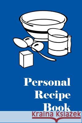 Personal Recipe Book M&m Publications 9781523237012