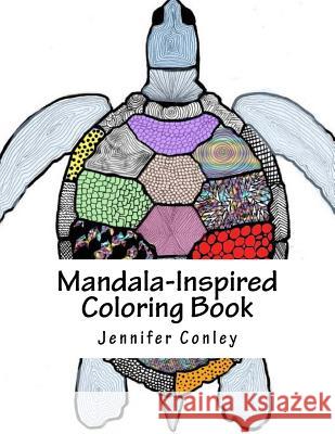 Mandala Inspired Coloring Book: B Inspired Jennifer Conley 9781523237425