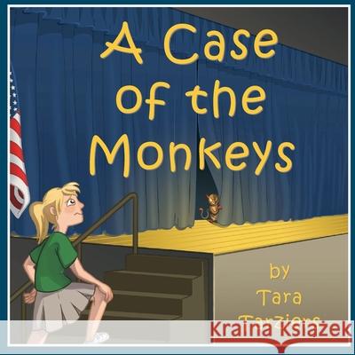 A Case of the Monkeys Tara Tarziers, Amanda Thompson, Jean Boles 9781523245260