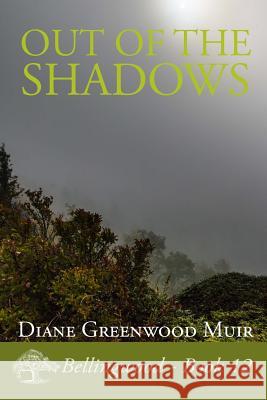 Out of the Shadows Diane Greenwoo 9781523246861 Createspace Independent Publishing Platform
