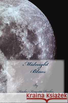 Midnight Blues Keisha Kenyatta Porcher 9781523247080 Createspace Independent Publishing Platform