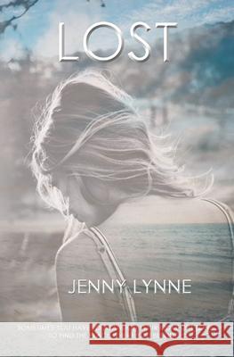 Lost Jenny Lynne 9781523256167 Createspace Independent Publishing Platform