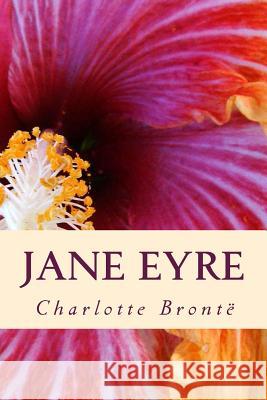 Jane Eyre Charlotte Bronte 9781523257171 Createspace Independent Publishing Platform