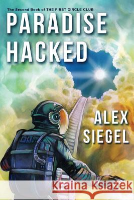 Paradise Hacked Alex Siegel 9781523259540 Createspace Independent Publishing Platform