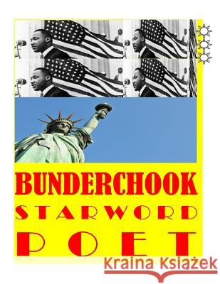 Bunderchook Starword Poet: Widening Underground Andy Gallagher Www Landru Cuchulainstarword C 9781523261925 Createspace Independent Publishing Platform