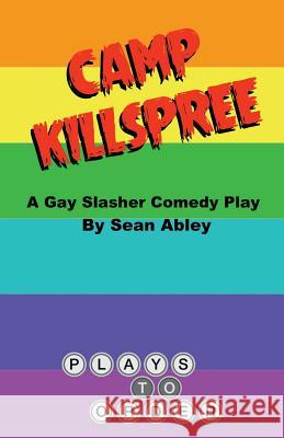 Camp Killspree Sean Abley 9781523262397 Createspace Independent Publishing Platform