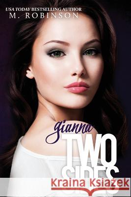 Two Sides: Gianna M. Robinson 9781523263035 Createspace Independent Publishing Platform