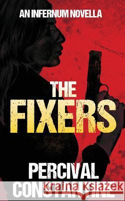 The Fixers Percival Constantine 9781523263387