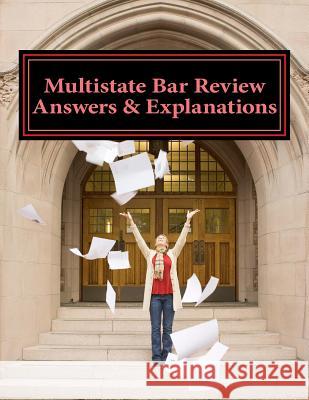 Multistate Bar Review Answers & Explanations: 581 Questions & Detailed Explanatory Answers Dr Eric Allen Engl 9781523263448 Createspace Independent Publishing Platform