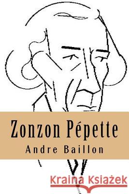 Zonzon Pepette Andre Baillon G-Ph Ballin 9781523263806 Createspace Independent Publishing Platform