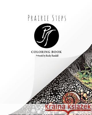 Prairie Steps Coloring Book Rocky Randall George Giordano 9781523270309 Createspace Independent Publishing Platform