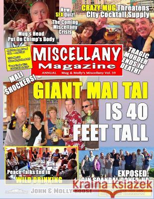 Miscellany Magazine Annual: Mug & Mali's Miscellany Volume 39 John H. Boose Molly L. Boose 9781523277285