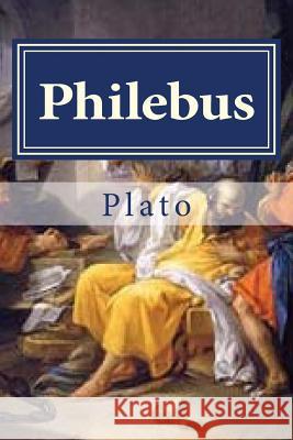 Philebus Plato                                    Hollybook                                Thomas Taylor 9781523280285 Createspace Independent Publishing Platform