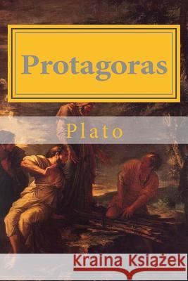 Protagoras Plato                                    Hollybook                                Thomas Taylor 9781523280346 Createspace Independent Publishing Platform
