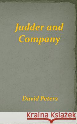 Judder and Company David Peters 9781523281589