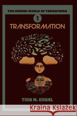 Transformation Tina M Engel, Teri Bangs 9781523284436