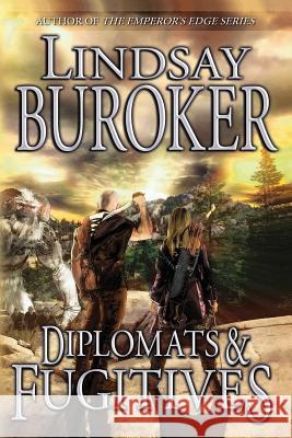 Diplomats and Fugitives Lindsay Buroker 9781523284979 Createspace Independent Publishing Platform