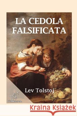 La cedola falsificata: Denaro Falso Carafa Capecelatro, Enrichetta 9781523287390 Createspace Independent Publishing Platform