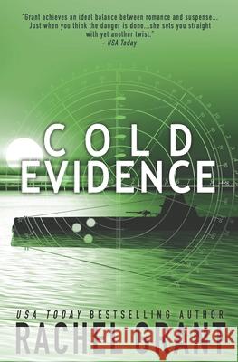 Cold Evidence Rachel Grant 9781523290826 Createspace Independent Publishing Platform