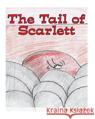 The Tail of Scarlett Gail Ledford 9781523294206