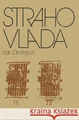 Strahovlada Vojin Dimitrijevic Rad 9781523295999 Createspace Independent Publishing Platform