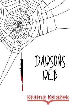 Dawson's Web MR William a. Hutchison 9781523299973