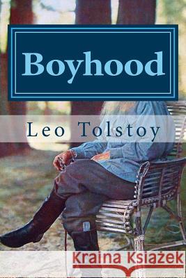Boyhood Leo Nikolayevich Tolstoy Hollybook                                Tchertkoof V 9781523303502 Createspace Independent Publishing Platform